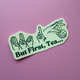 But First, Tea Sticker